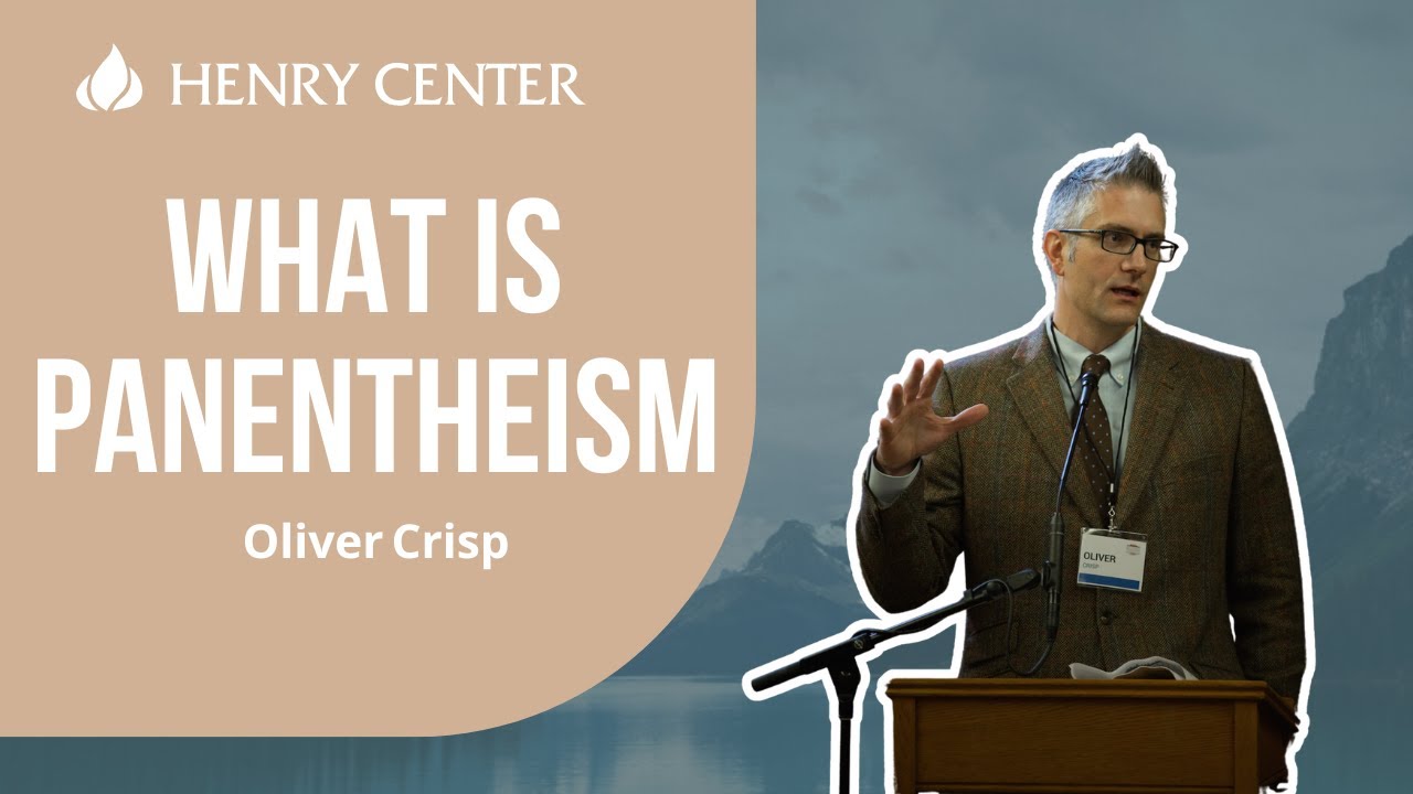 What Is Panentheism | Oliver Crisp
