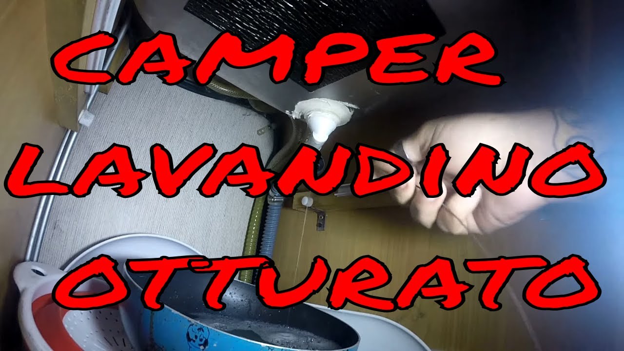 CAMPER - Scarico Lavandino Otturato