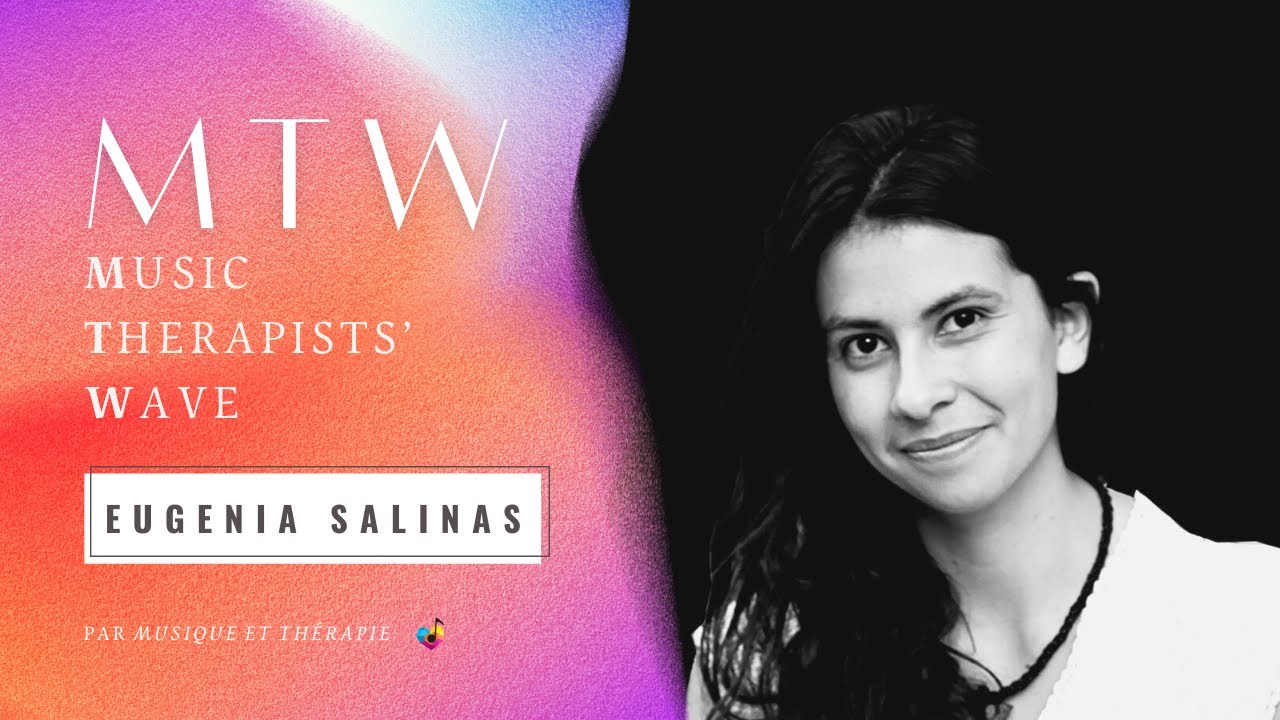 Interview d'une Musicothérapeute en SSR sur Montpellier : Eugenia Salinas