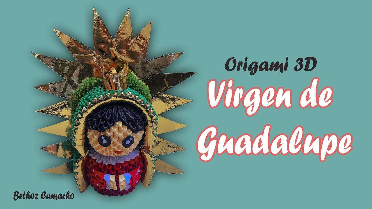 Virgen de Guadalupe -  Origami 3D - Bethoz Camacho