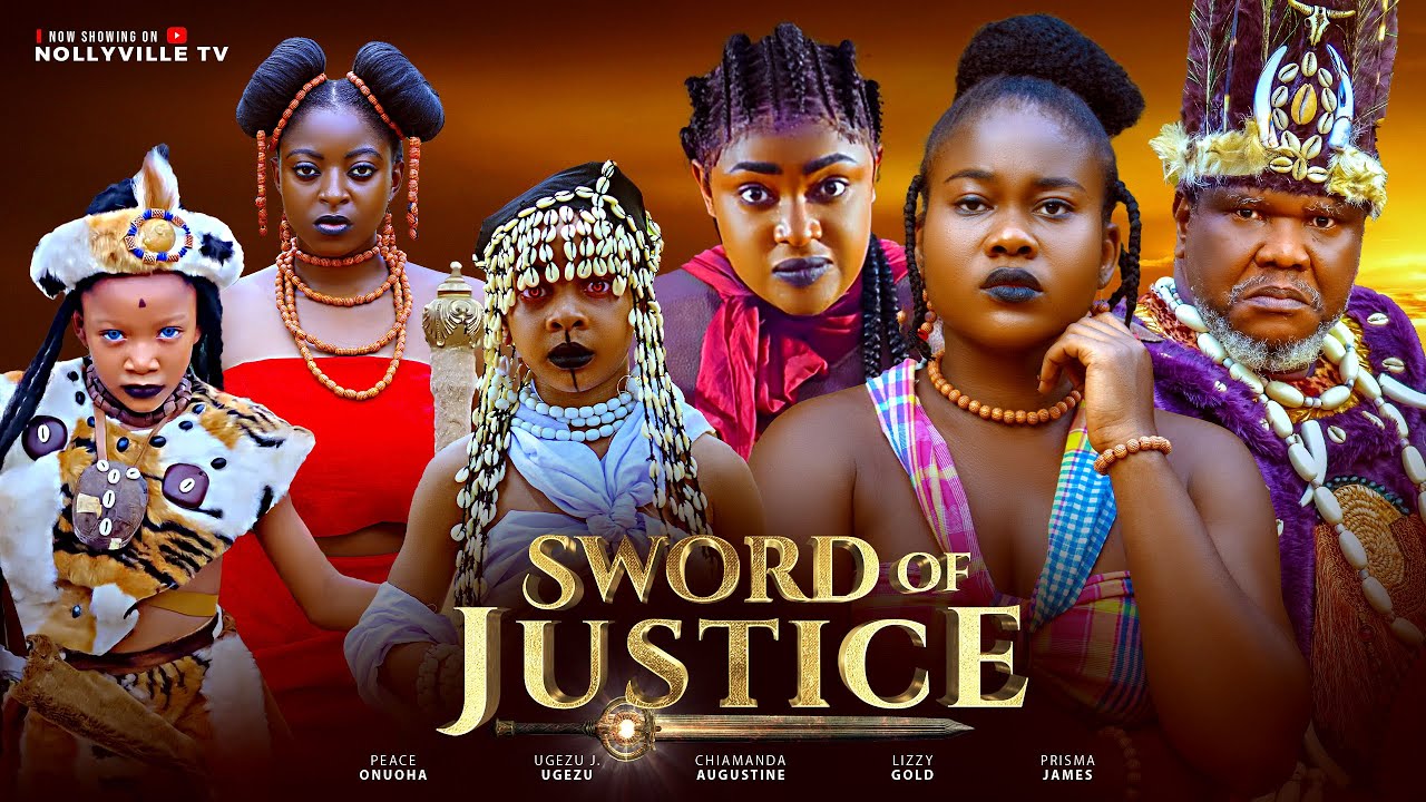 SWORD OF JUSTICE-latest movie 2025 new Nigerian movies 2025 African movies