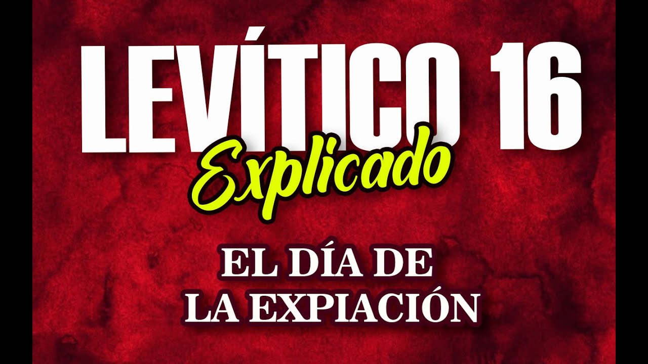 LEV&Iacute;TICO 16 - EXPLICADO | Reavivados por su Palabra || 29 de Abril 2022
