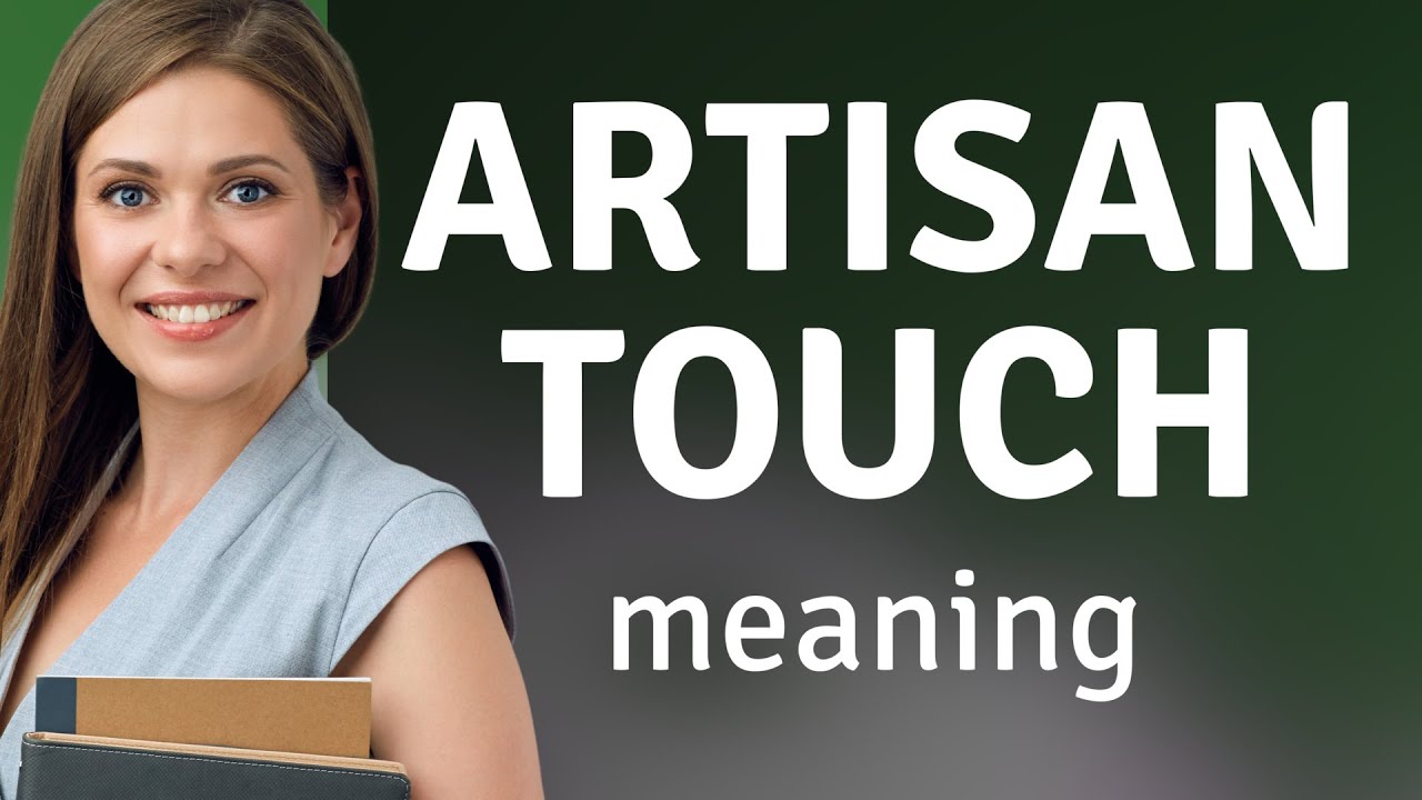 Exploring the Artisan Touch: A Journey into Craftsmanship and Creativity