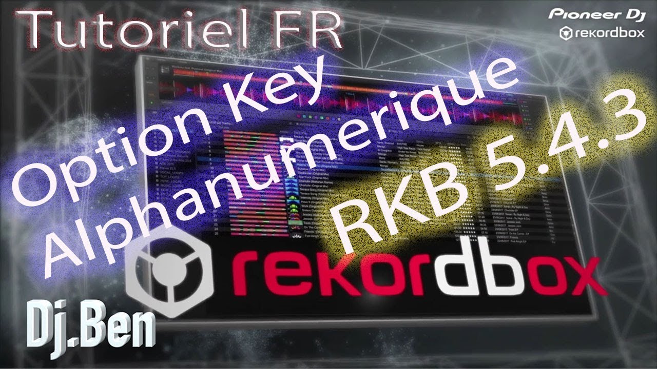 Video 95 : RKB 5 4 3 = Option KEY 