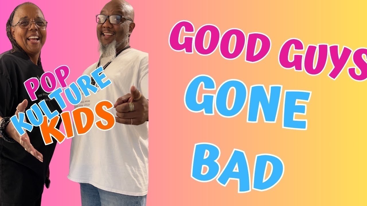Good Guys Gone Bad