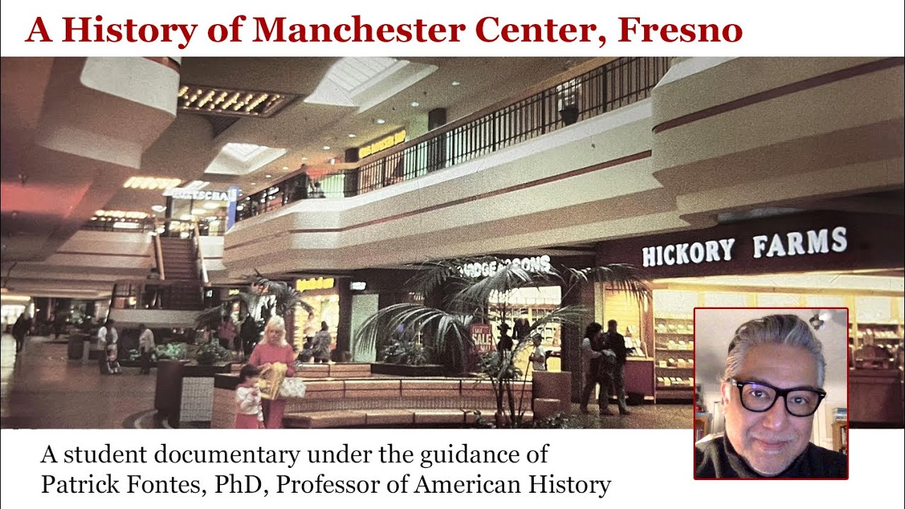 A History of Manchester Center, Fresno