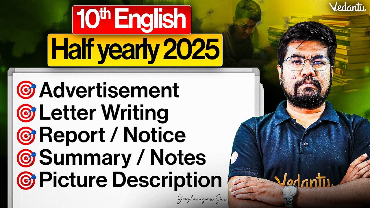 10th English | Advertisement, Letter, Report, Summary, Picture Description | Half Yearly 2025