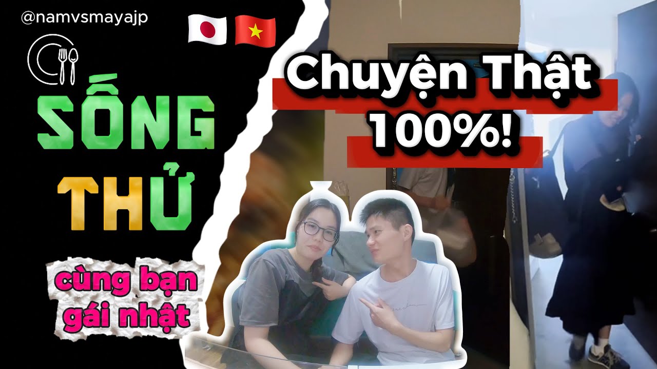 Sống Thử Cùng Bạn Gái Nhật – Tâm Sự Thật Về Cuộc Sống & Công Việc Hằng Ngày!