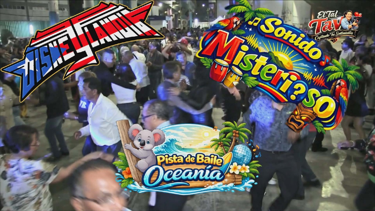 Te lo dije, Quiéreme/Sonido Disneylandía vs Sonido Misterioso/Pista Deportivo Oceanía
