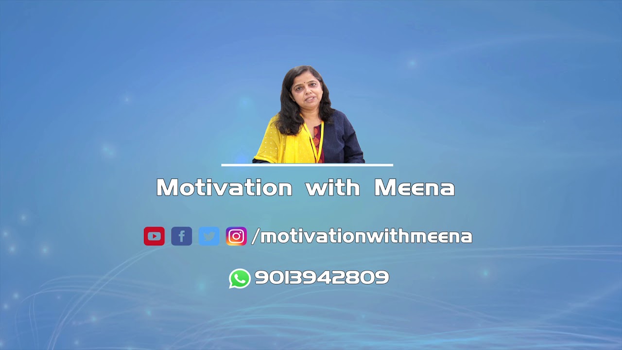 Motivation with Meena : जिंदगी की सोच बदल जाएगी...