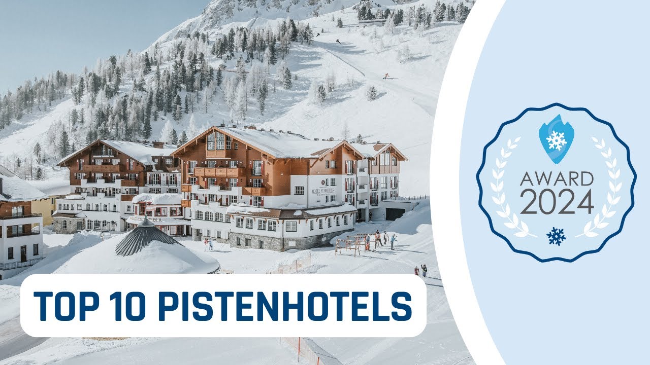 Die 10 besten Pistenhotels - pistenhotels.info Award 2024