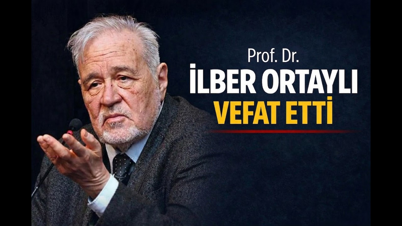 Tarihçi, akademisyen ve yazar Prof. Dr. İlber Ortaylı Vefat Etti!