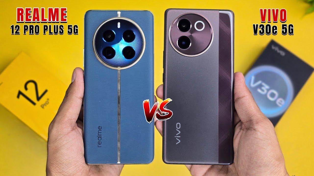 Vivo V30e 5G Vs Realme 12 Pro Plus 5G Honest Comparison | Aapko Konsa Lena Chaiye !