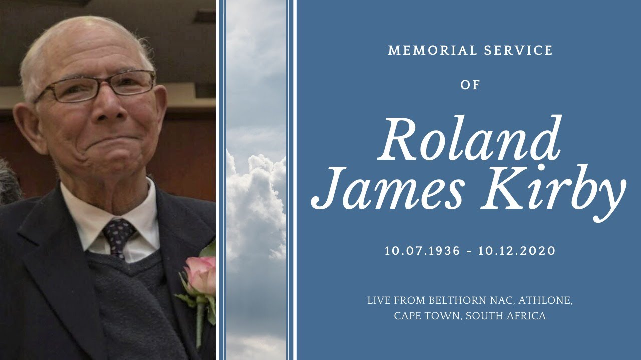 Memorial service of Roland James Kirby - Thursday, 24 December 2020 @ 10am