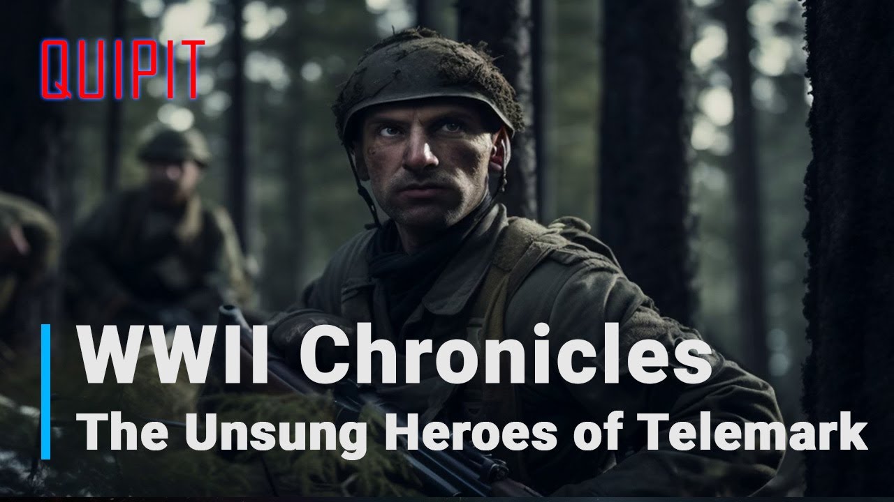 WWII Chronicles: The Unsung Heroes of Telemark