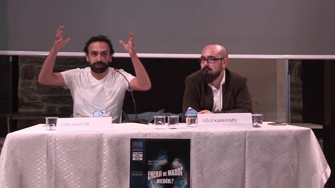 1.1 Felsefe ve Bilim Buluşmaları: Cem Salih Ün- Oğuz Karayemiş 