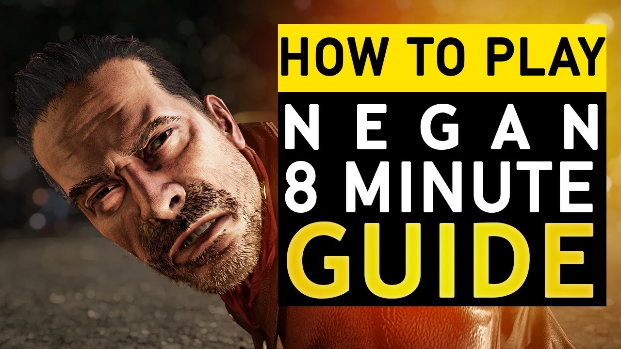 How to Play & Beat Negan | 8 Min Guide