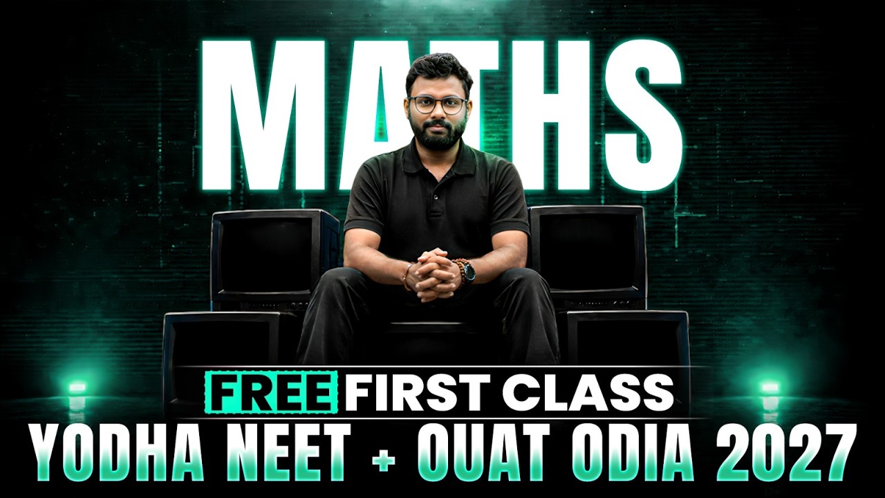 First FREE Maths Class for NEET and OUAT 2027 🚀 | YODHA NEET + OUAT ODIA 2027