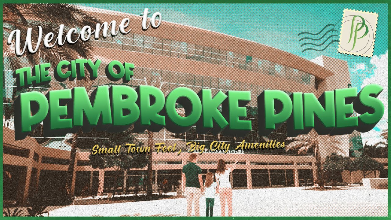 Welcome To The City of Pembroke Pines!