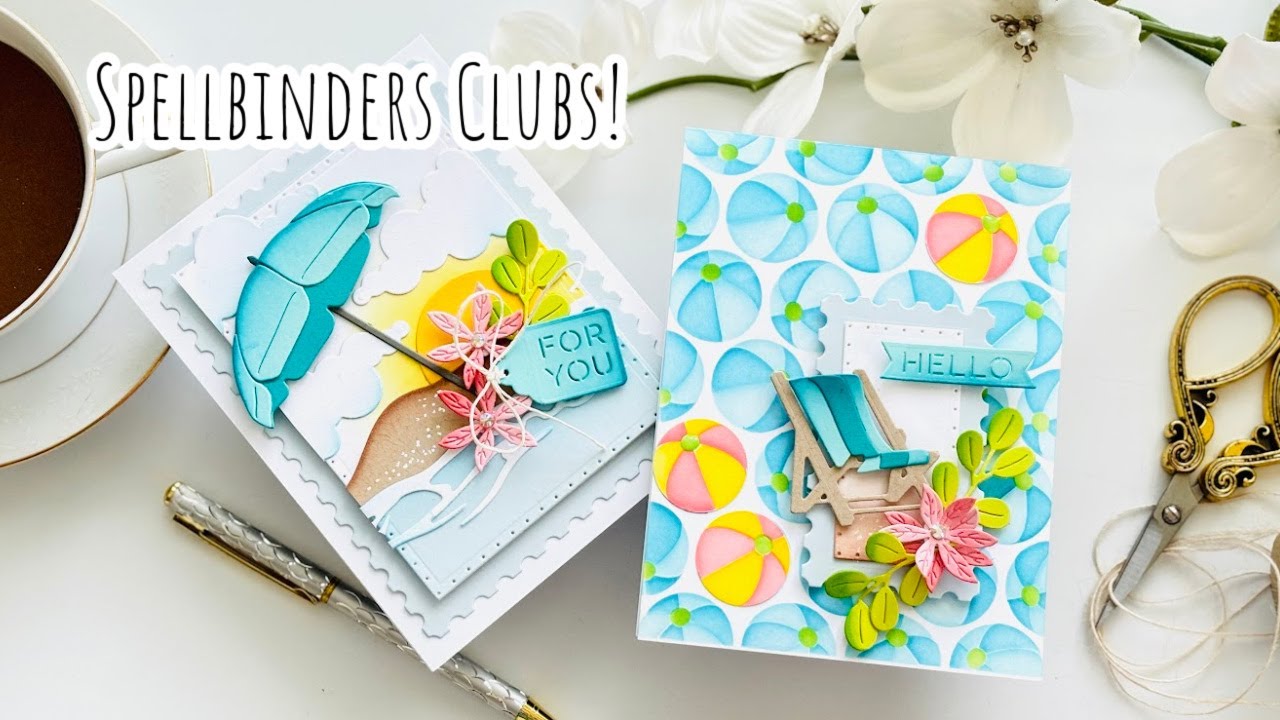 Ocean & Beach Ball Cards | Spellbinders Large Die and Stencil Clubs | June 2024