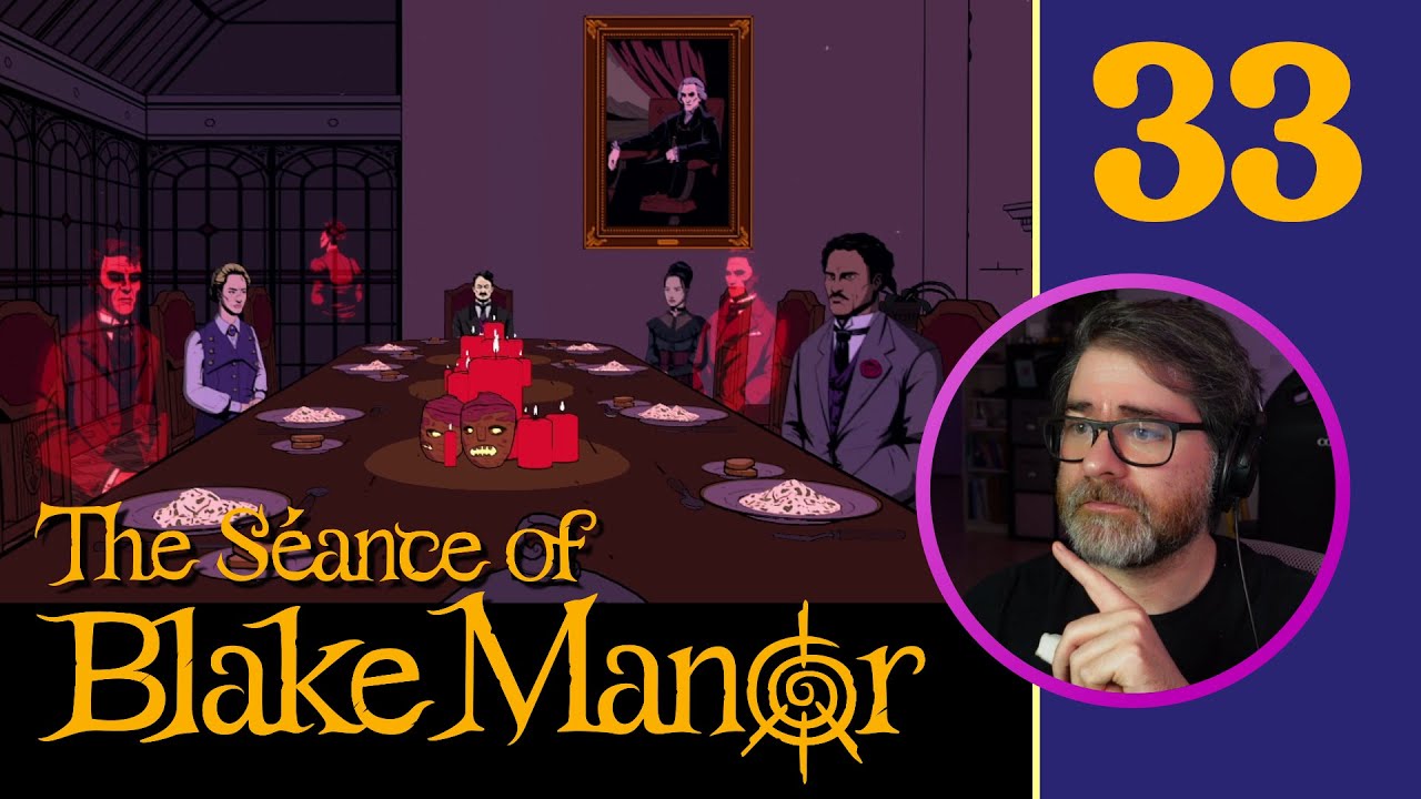 The Silent Dinner | The Séance of Blake Manor – Ep. 33