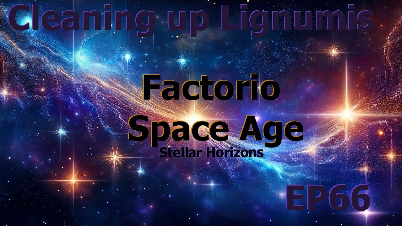 Factorio Space Age Stellar Horizons Cleaning up Lignumis EP66