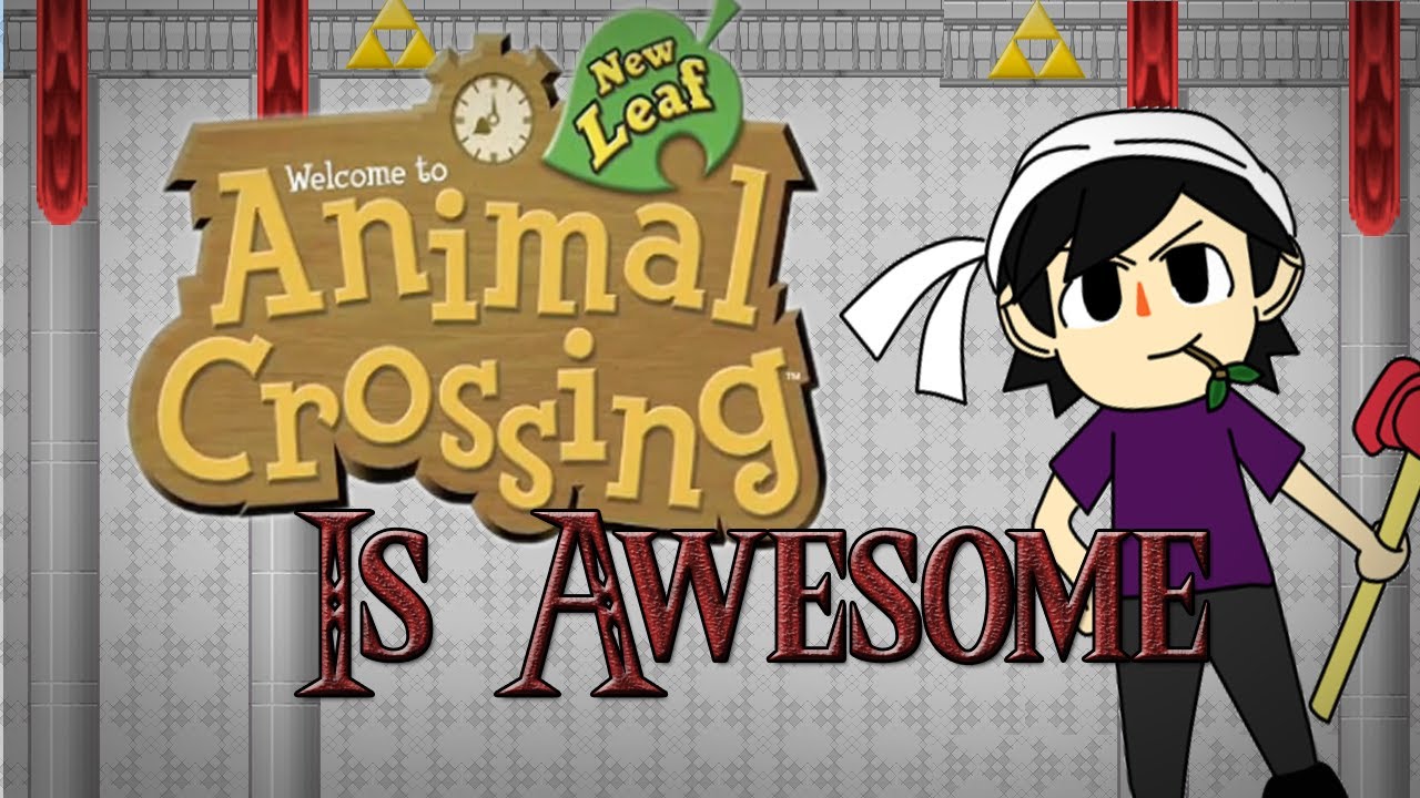 Animal Crossing is Awesome
