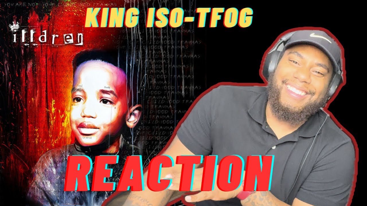 He is Too NICE!!  | King ISO- TFOG (reaction)