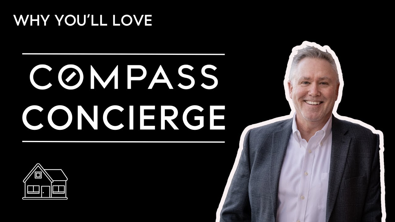 What Is Compass CONCIERGE: How will it help me SELL my San Jose home?