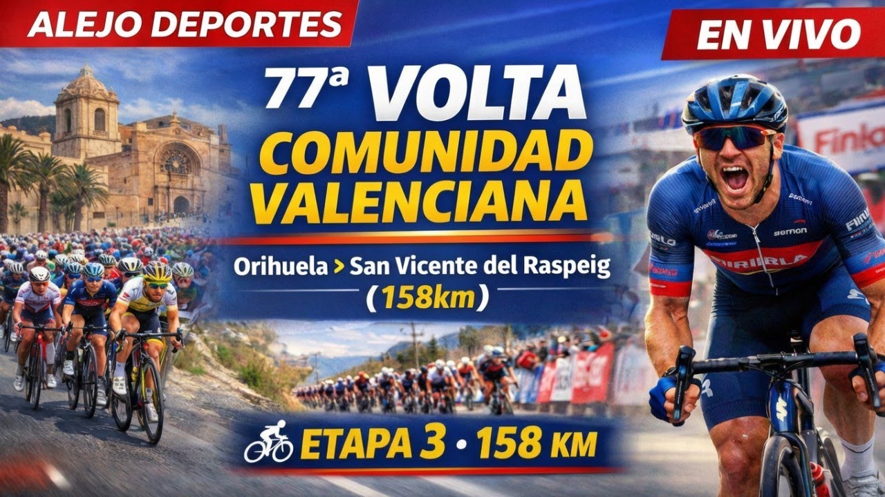 Vuelta Valenciana Etapa 3En vivo &iquest;Se juega todo Los Latinos  hoy? |
