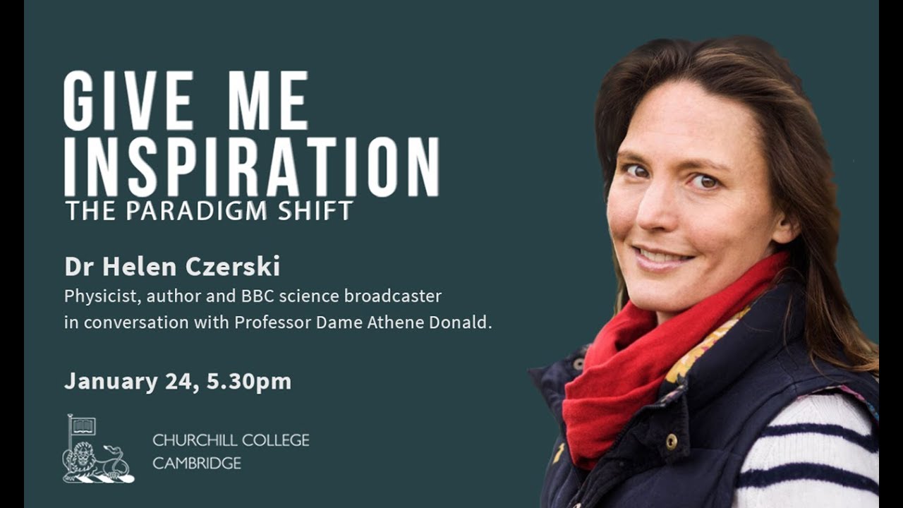 Give Me Inspiration! The Paradigm Shift with Dr Helen Czerski