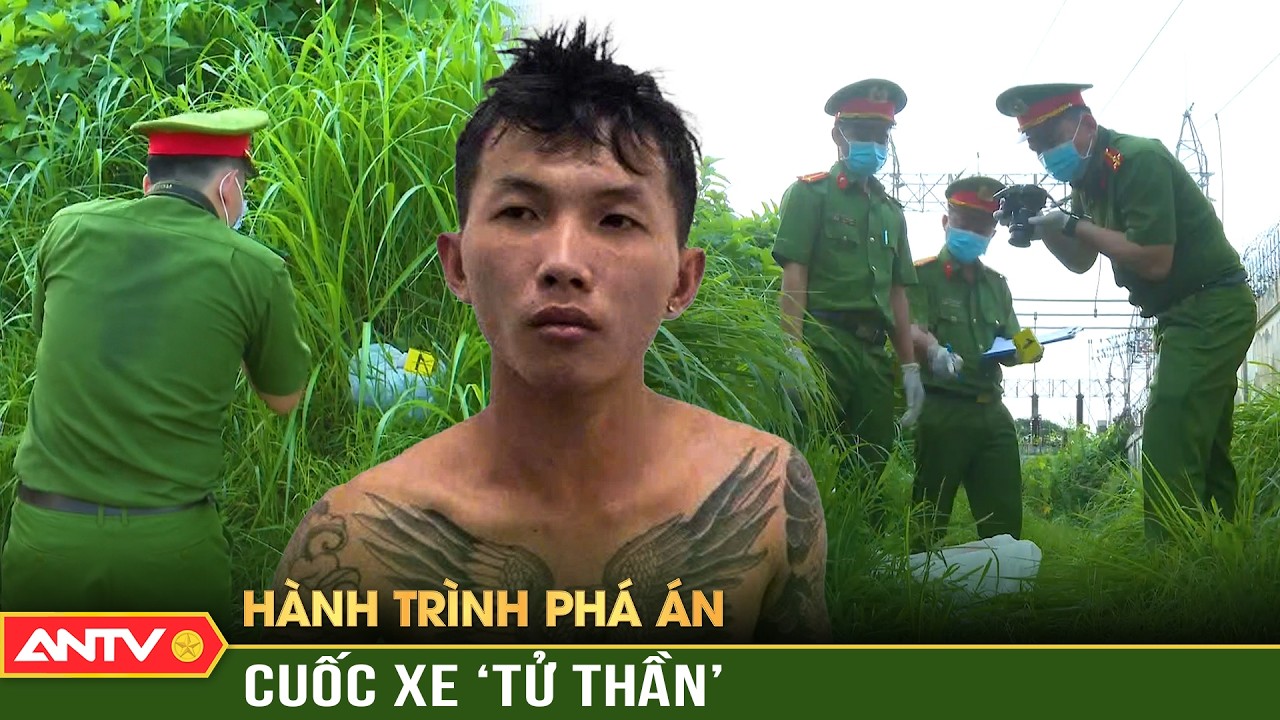 Truy tìm kẻ máu lạnh cắt cổ tài xế xe ôm trong đêm vắng | Hành trình phá án | ANTV
