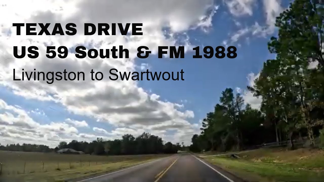 Texas Scenic Drive: Livingston to Old Town Swartwout via FM 1988