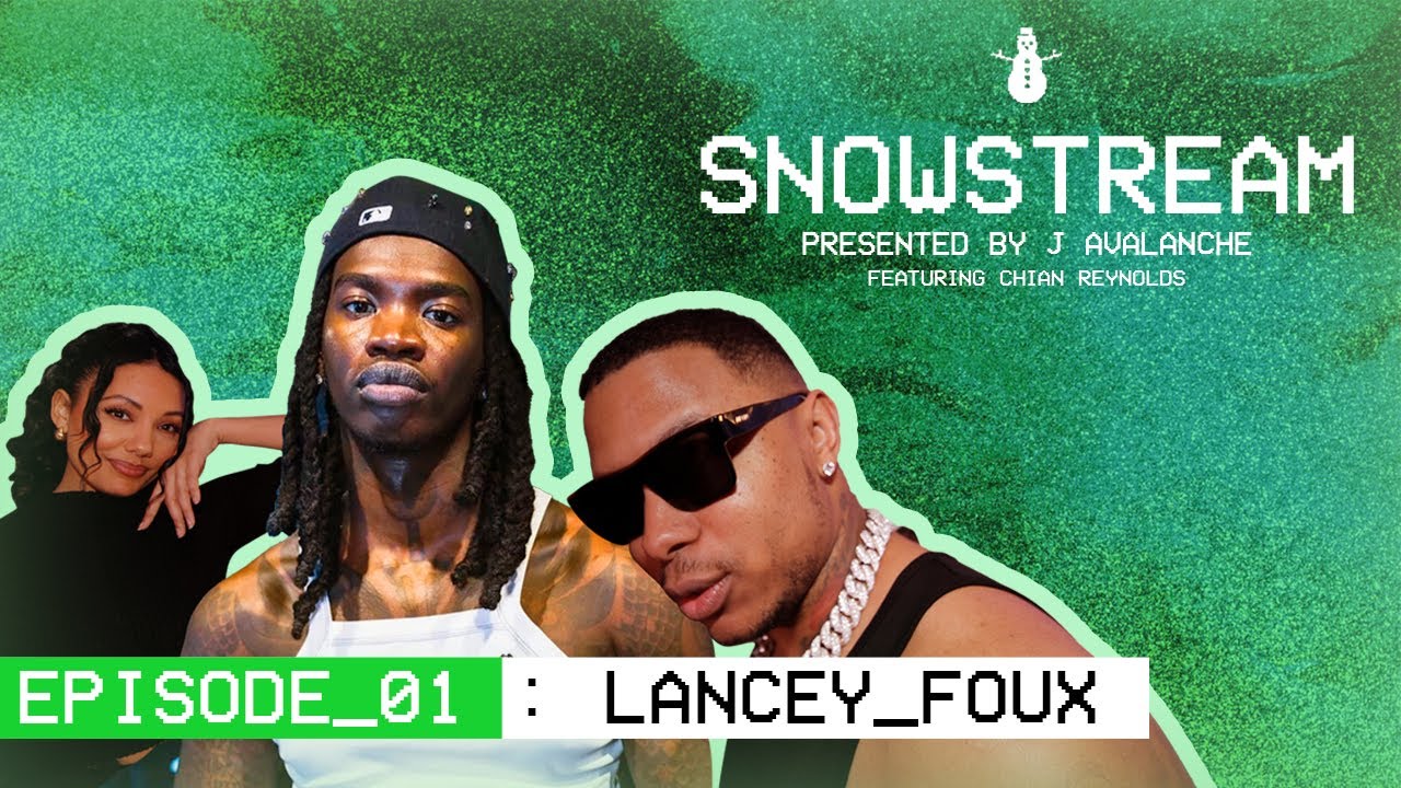 SNOWSTREAM Ep. 1 With Special Guests Lancey Foux & Len [FULL EPISODE]