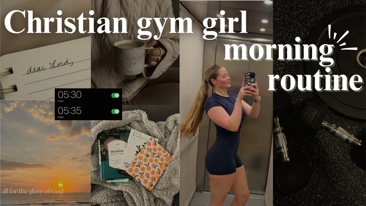 5:30am Morning Routine | Balancing Faith and Fitness as a Christian Gym Girl