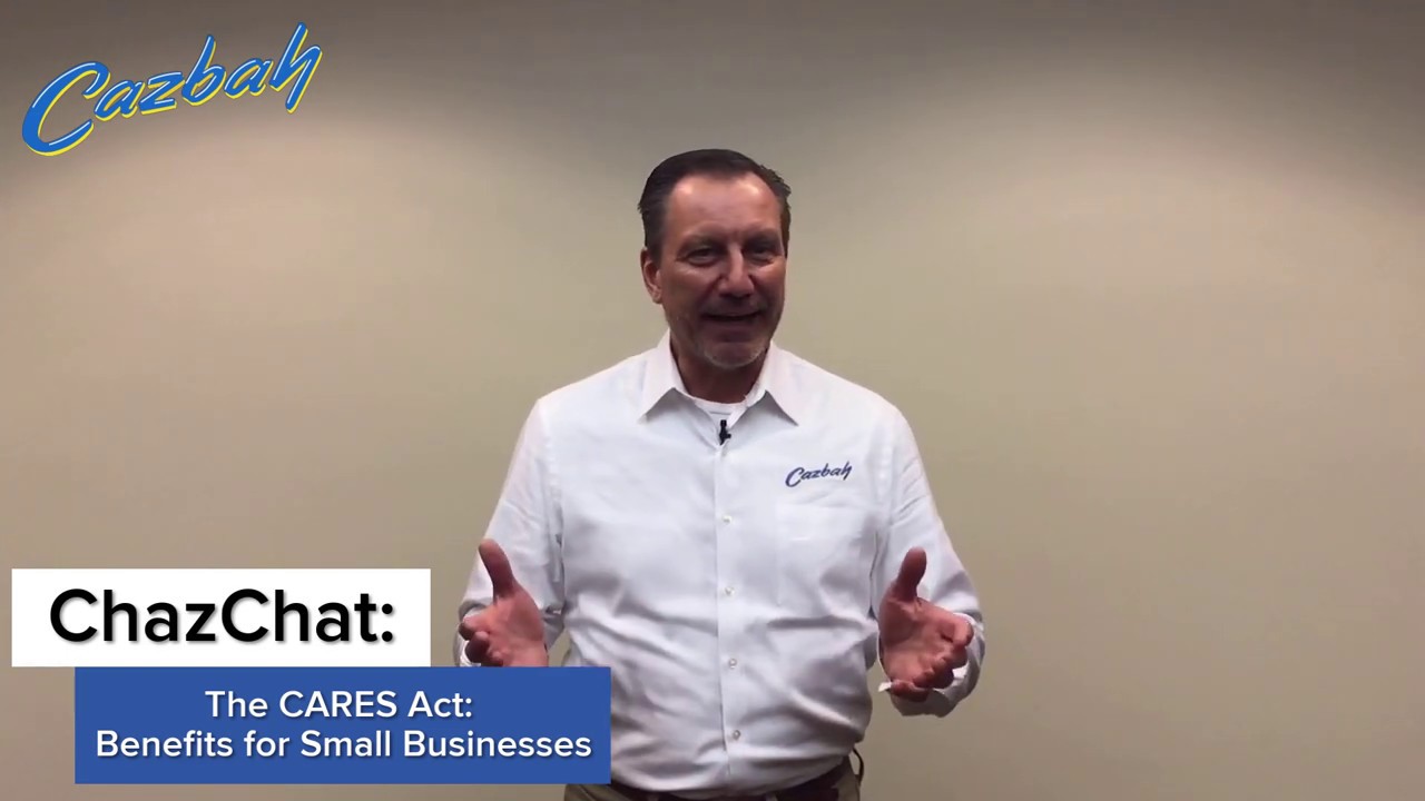 The CARES Act: Benefits for Small Businessses