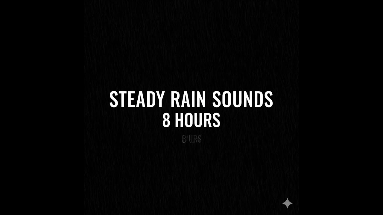 Steady Rain Sounds for Deep Sleep | 8 Hours | Black Screen