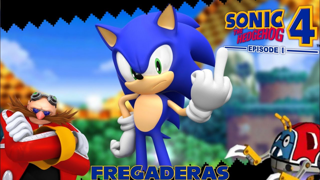 😡 TODO LO HORRIBLE DE SONIC 4 EPISODIO 1 🦔♻️‼️ | FREGADERAS | (PARODIA)