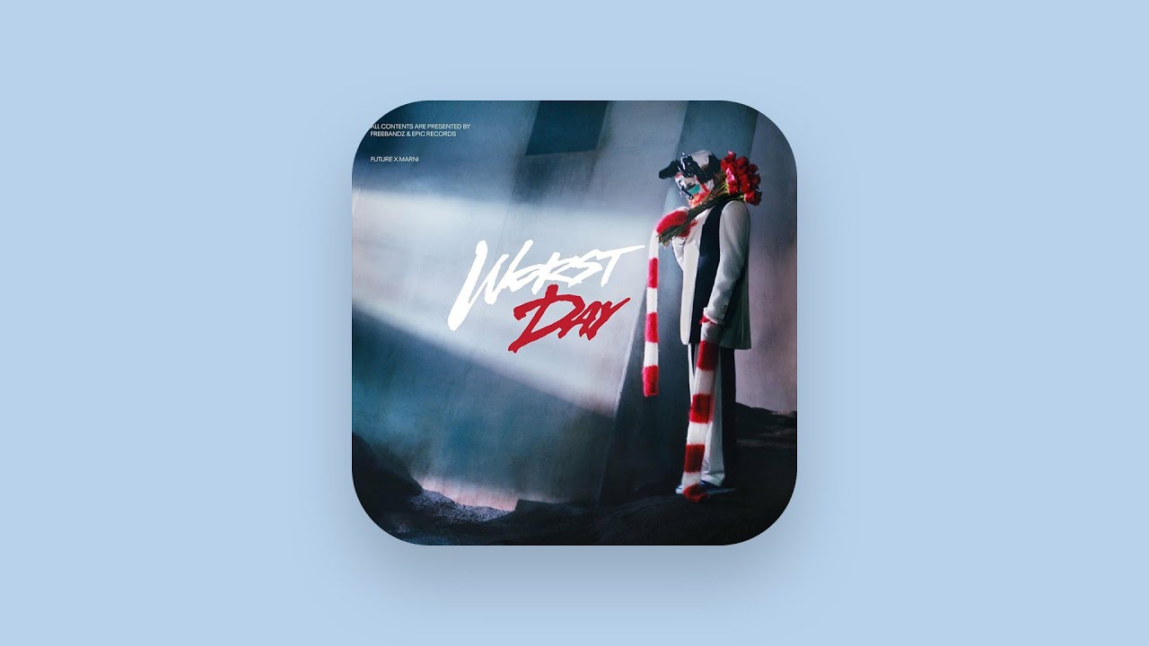 Future - Worst Day (Clean)