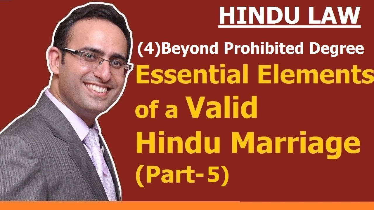 FAMILY LAW - HINDU LAW #7 || Beyond Prohibited Relation || Essential Elements of Marriage- (Part-5)