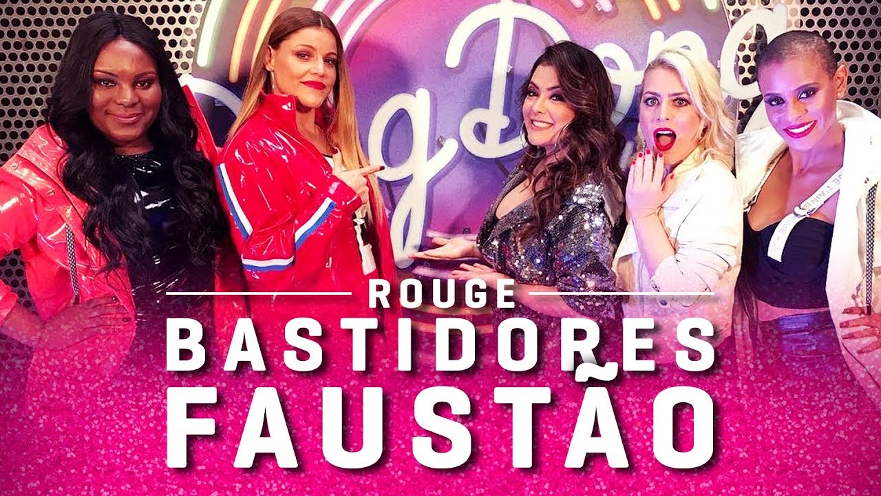 Rouge: Bastidores do Domingão do Faustão (04/02/2018)