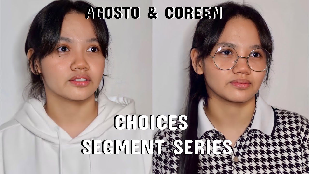 CHOICES SEGMENT SERIES