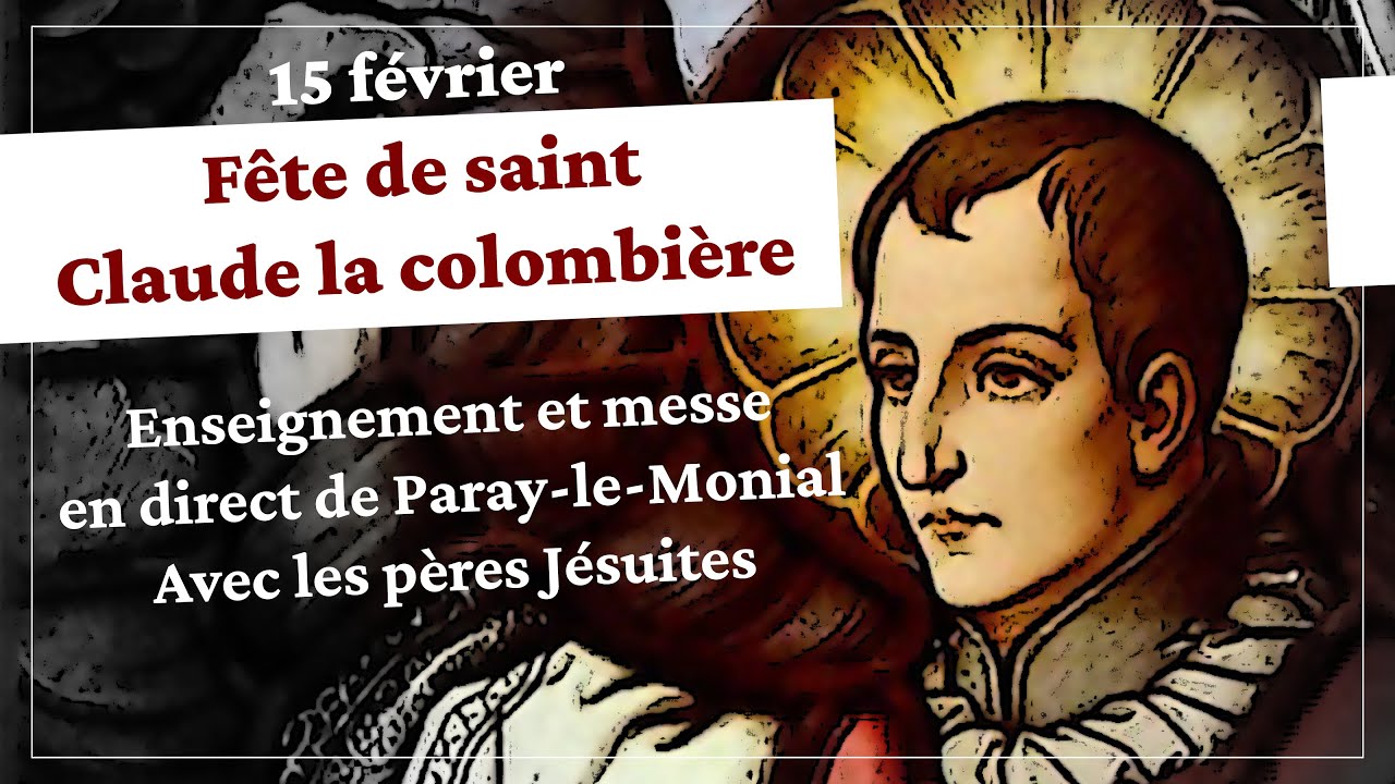 Fête de St Claude : Enseignement et messe en direct de la chapelle des Apparitions