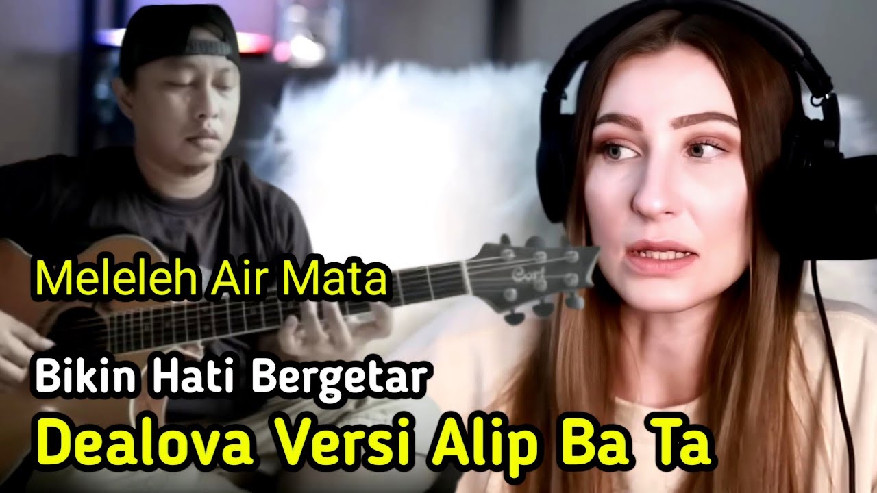 Dealova Versi Alip Ba Ta Bikin Hati Bergetar – Gak Nyangka Bisa Seindah Ini!