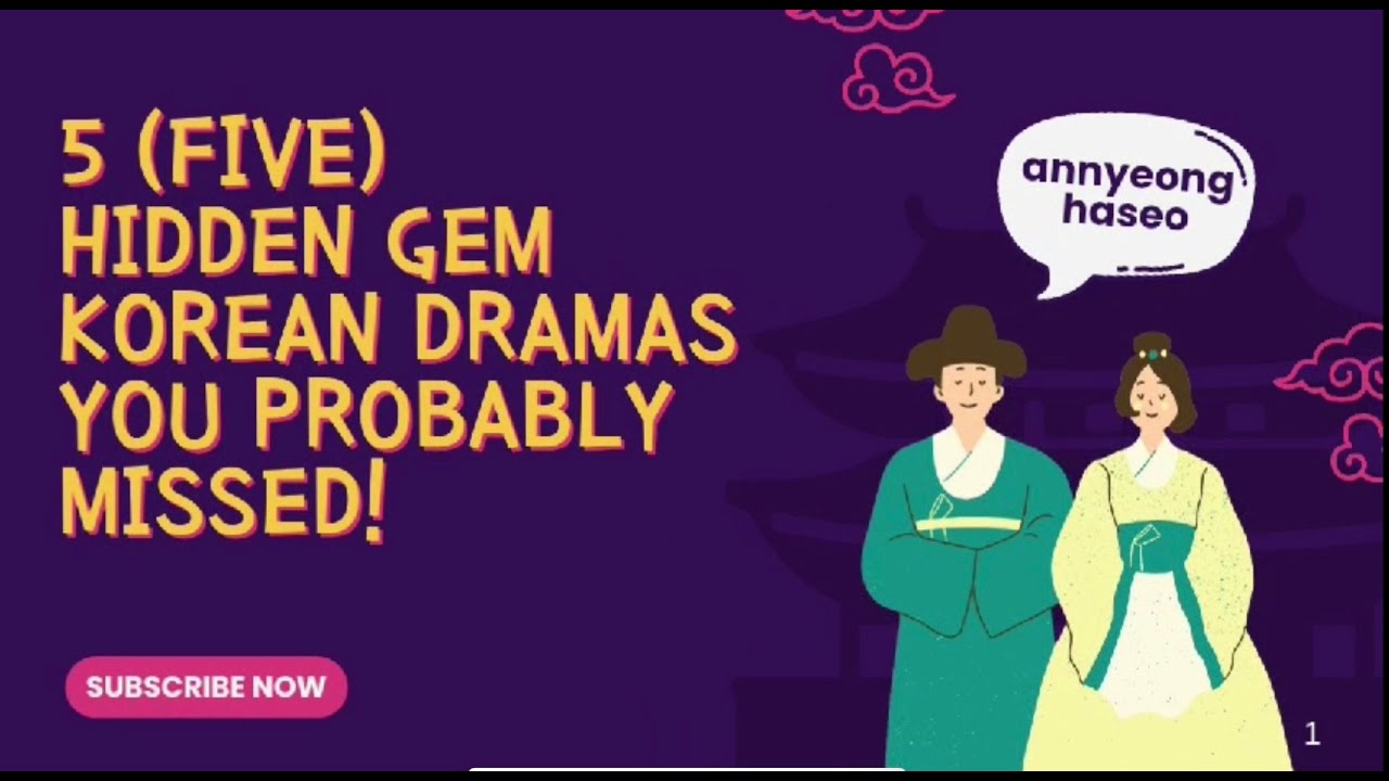 5 (Five) Hidden Gem Korean Dramas You Probably Missed!