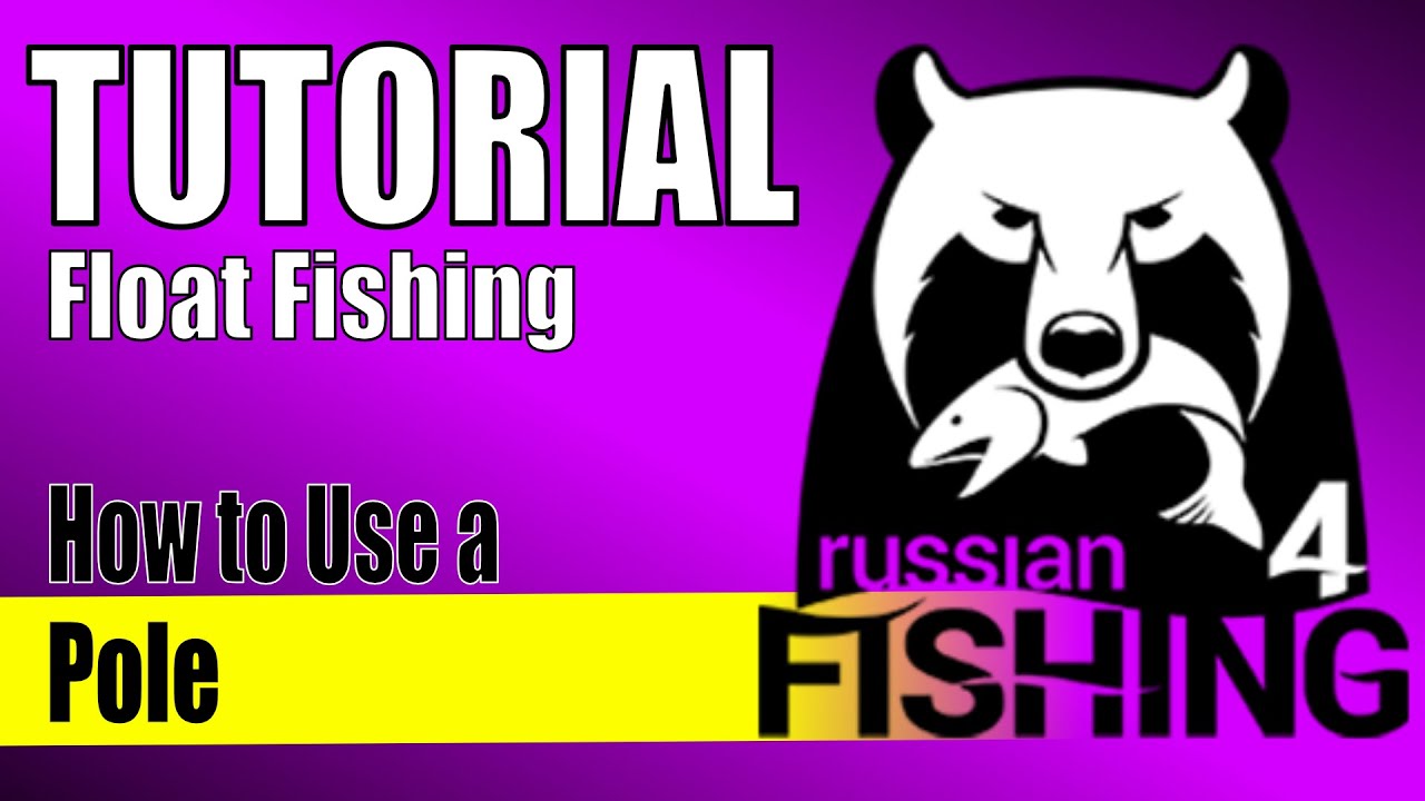 RF4 Pole Fishing &ndash; Float Tutorial &ndash; How to Use a Pole in Russian Fishing 4? #rf4