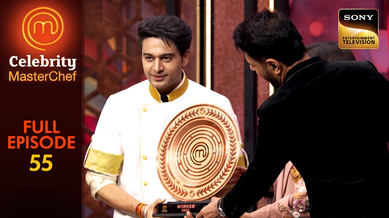 Gaurav बना पहला Celebrity MasterChef  | Celebrity MasterChef | Ep 55 | Full Episode