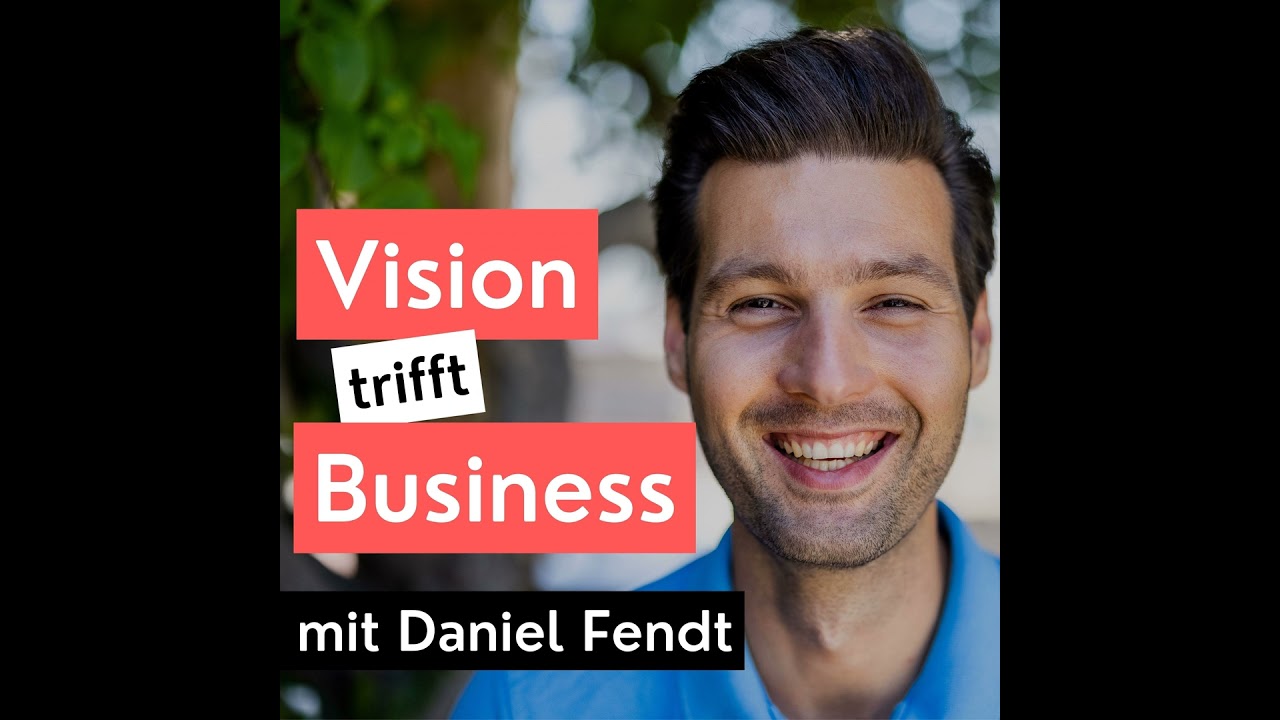 #35: Daniel Fendt | Business | Verkauf | Erfolg