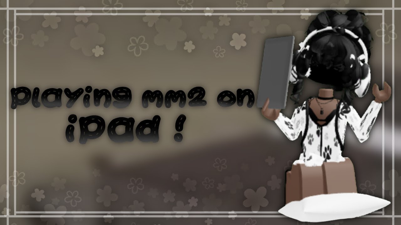 MM2 IPad Gameplay ! 🐼