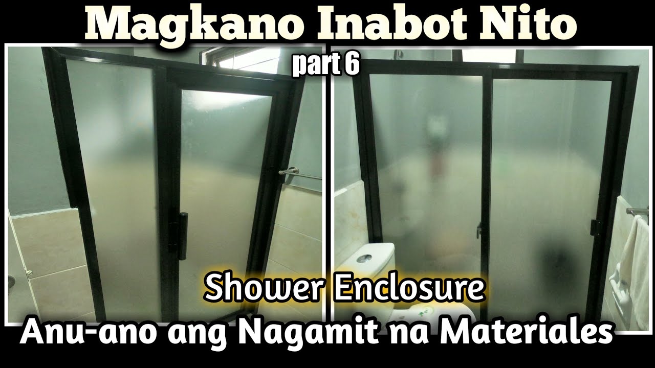 Magkano inabot Ng Sliding at Swing Type Shower Enclosure | Anu-ano Ang Nagamit Na Materiales